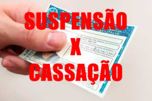 qual-a-diferenca-entre-suspensao-e-cassacao-de-cnh-